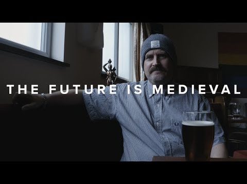 THE FUTURE IS MEDIEVAL